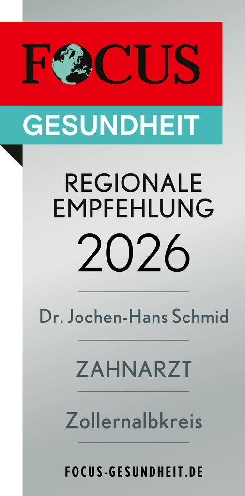 FOCUS-Empfehlung 2026 – Dr. Jochen-Hans Schmid, Zahnarzt Zollernalbkreis